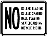 No Roller Blading Ball Playing Riding Sign