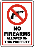 No Firearms Allowed on This Property Sign