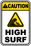 Caution High Surf Sign