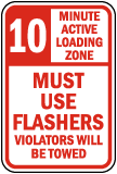 Active Loading Zone Use Flashers Sign