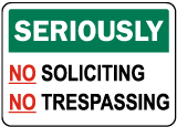 No Soliciting, Trespassing Sign