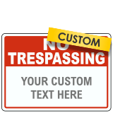 Custom No Trespassing Sign with Text Only