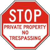 Stop Private Property No Trespassing Sign
