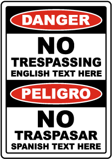 Custom Bilingual Danger No Trespassing Sign