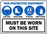 PPE Must Be Worn on This Site Sign