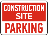 Construction Site Parking Sign