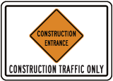 Construction Traffic Only Sign