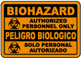 Bilingual Biohazard Authorized Only Sign