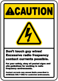 Caution Don't Touch Guy Wires Sign