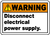 Disconnect Electrical Power Supply Label