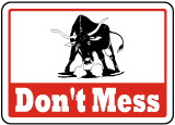 Don't Mess Sign