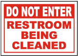 Restroom Being Cleaned Sign