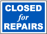 Closed For Repairs Sign