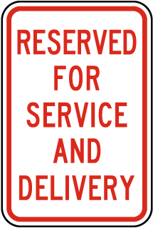 Reserved For Service and Delivery Sign