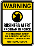 Warning Business Alert Program In Force Sign