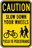 Caution Bicycle Yield To Pedestrians Sign