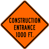 Construction Entrance 1000 Ft Sign