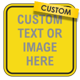 Custom Blank Square Traffic Signs