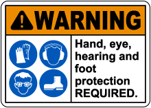 Warning Hand, Eye, Hearing and foot PPE Sign