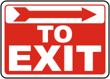 To Exit (Right Arrow) Sign