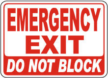 Emergency Exit Do Not Block Sign