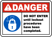 Do Not Enter Until Lockout Procedures Have Been Completed Sign