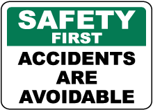 Accidents Are Avoidable Sign