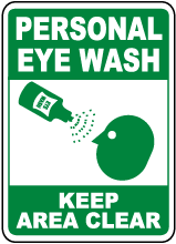 Personal Eye Wash Keep Area Clear Sign