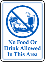 No Food or Drink Allowed In Area Sign