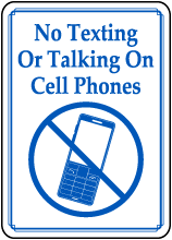 No Texting or Talking on Cell Phones Sign