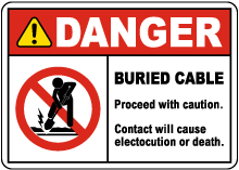Danger Buried Cable Proceed With Caution Sign