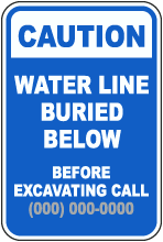 Custom Caution Water Line Buried Sign