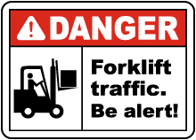 Danger Forklift Traffic Be Alert Sign