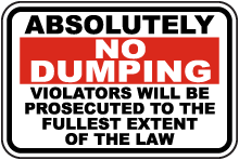 Absolutely No Dumping Sign