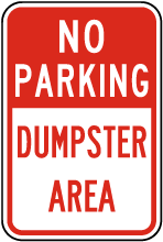 No Parking Dumpster Area Sign