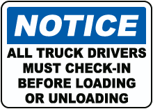 Truck Drivers Must Check-In Sign