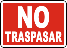Spanish No Trespassing Sign