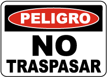 Spanish Danger No Trespassing Sign