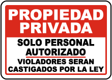 Spanish Private Property Authorized Personnel Only Sign