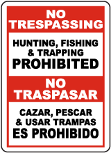 Bilingual No Hunting, Fishing & Trapping Sign