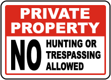 No Hunting or Trespassing Sign