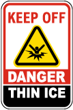 Keep Off Danger Thin Ice Sign