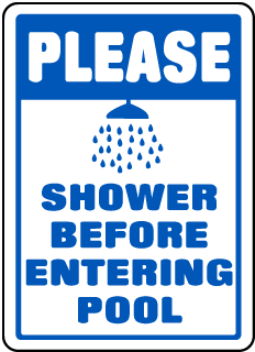 Please Shower Before Entering Sign