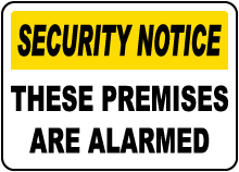 These Premises Are Alarmed Sign