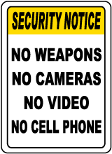 No Weapons No Cameras Sign