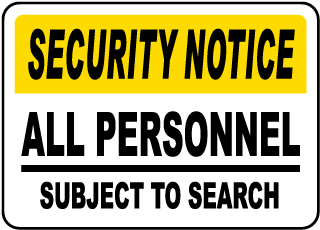 Personnel Subject To Search Sign