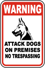 Attack Dogs on Premises Sign