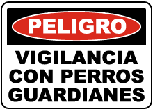 Spanish Danger Guard Dogs on Duty Sign
