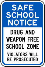 Drug and Weapon Free School Sign