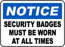 Security Badges Must Be Worn Sign